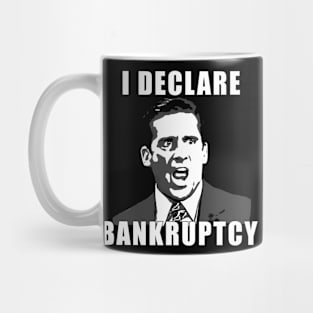 i declare banckrupty Mug